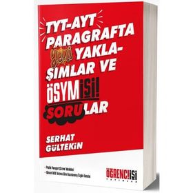 Öğrenci İşi Yayınlar TYT AYT Parağrafta Yeni Yaklaşımlar ve Ösym İşi Sorular