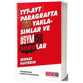 Öğrenci İşi Yayınlar TYT AYT Parağrafta Yeni Yaklaşımlar ve Ösym İşi Sorular