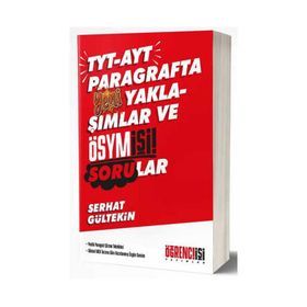Öğrenci İşi Yayınlar TYT AYT Parağrafta Yeni Yaklaşımlar ve Ösym İşi Sorular
