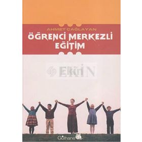 ÖĞRENCİ MERKEZLI EĞİTİM - AHMET ÇAĞLAYAN