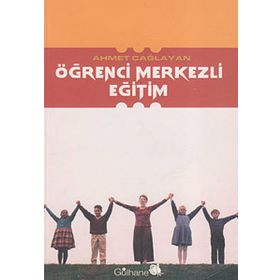 ÖĞRENCİ MERKEZLI EĞİTİM - AHMET ÇAĞLAYAN