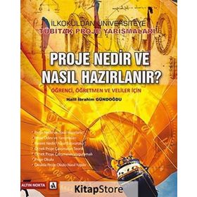 ÖĞRENCİ, ÖĞRETMEN VE VELILER İÇİN PROJE NEDIR VE NASIL HAZIRLANIR? - HALIL İBRAHİM GÜNDOĞDU