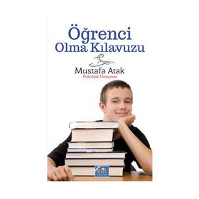 Öğrenci Olma Klavuzu - Mustafa Atak