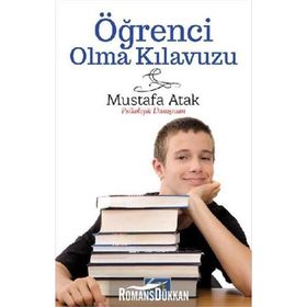 Öğrenci Olma Klavuzu - Mustafa Atak