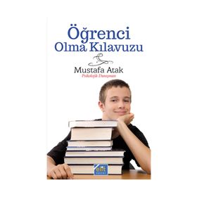 Öğrenci Olma Klavuzu - Mustafa Atak