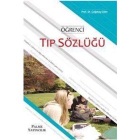 Öğrenci Tıp Sözlüğü / Çağatay Güler / Palme Yayınları