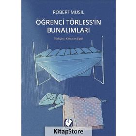 ÖĞRENCİ TÖRLESS'İN BUNALIMLARI - ROBERT MUSIL
