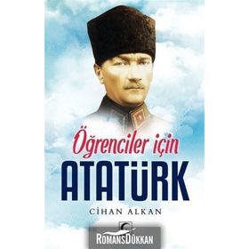 Öğrenciler İçin Atatürk - Cihan Alkan