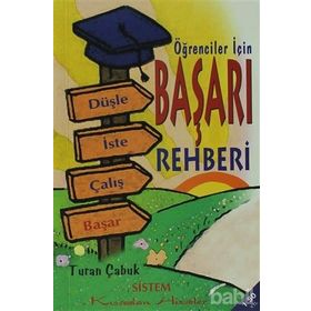 ÖĞRENCİLER İÇİN BAŞARI REHBERI - TURAN ÇABUK