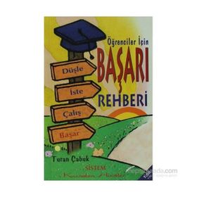 ÖĞRENCİLER İÇİN BAŞARI REHBERI - TURAN ÇABUK