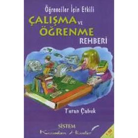 Öğrenciler için Etkili Çalışma ve Öğrenme Rehbeti - Turan Çabuk