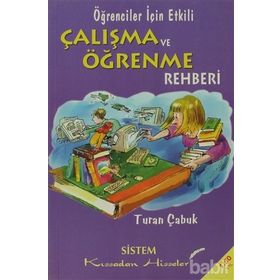 Öğrenciler için Etkili Çalışma ve Öğrenme Rehbeti - Turan Çabuk
