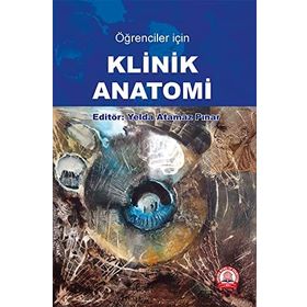 Öğrenciler İçin Klinik Anatomi - Ankara Nobel Tıp Kitabevi