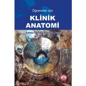 Öğrenciler İçin Klinik Anatomi - Ankara Nobel Tıp Kitabevi