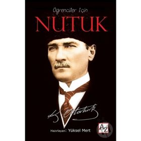 Öğrenciler İçin Nutuk - Gazi Mustafa Kemal Atatürk