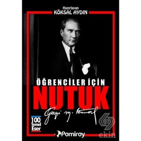 Öğrenciler İçin Nutuk - Gazi Mustafa Kemal Atatürk
