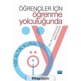 Öğrenciler İçin Öğrenme Yolculuğunda 100 Altın Kural - A. Halim Ulaş , İmren Özgelen