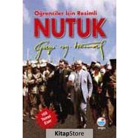 Öğrenciler İçin Resimli Nutuk - Gazi Mustafa Kemal Atatürk