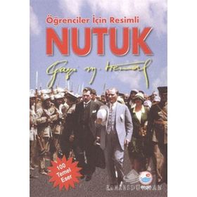 Öğrenciler İçin Resimli Nutuk - Gazi Mustafa Kemal Atatürk