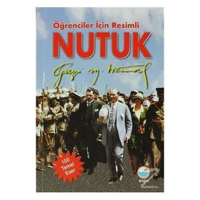 Öğrenciler İçin Resimli Nutuk - Gazi Mustafa Kemal Atatürk