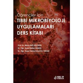 Öğrenciler için Tıbbi Mikrobiyoloji Uygulamaları Ders Kitabı Nobel Tıp Kitabevleri