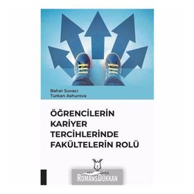 Öğrencilerin Kariyer Tercihlerinde Fakültelerin Rolü - Bahar Suvacı Turkan Ashurova