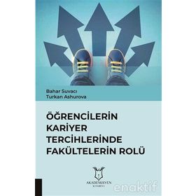 Öğrencilerin Kariyer Tercihlerinde Fakültelerin Rolü - Bahar Suvacı Turkan Ashurova