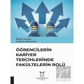 Öğrencilerin Kariyer Tercihlerinde Fakültelerin Rolü - Bahar Suvacı Turkan Ashurova