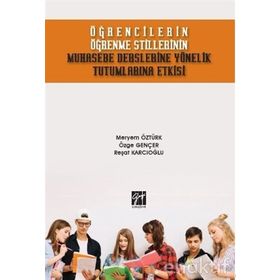 Öğrencilerin Öğrenme Stillerinin Muhasebe Derslerine Yönelik Tutumlarına Etkisi - Kolektif