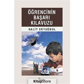 ÖĞRENCİNİN BAŞARI KILAVUZU - HALIT ERTUĞRUL