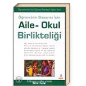 ÖĞRENCİNİN BAŞARISI İÇİN AILE - OKUL BİRLİKTELİĞİ - BIROL VURAL