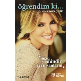 Öğrendim ki... - Gülben Ergen Çelik
