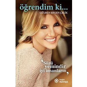 Öğrendim ki... - Gülben Ergen Çelik