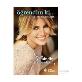 Öğrendim ki... - Gülben Ergen Çelik