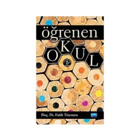 ÖĞRENEN OKUL - FATIH TORAMAN