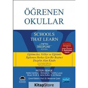 Öğrenen Okullar - Schools That Learn - Peter Senge Art Kleiner Bryan Smith Janis Dutton Münevver Ölçüm Çetin Nelda Cambron Timothy Lucas