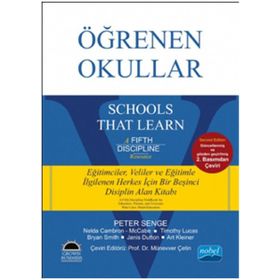 Öğrenen Okullar - Schools That Learn - Peter Senge Art Kleiner Bryan Smith Janis Dutton Münevver Ölçüm Çetin Nelda Cambron Timothy Lucas