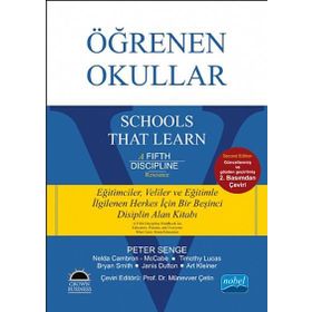 Öğrenen Okullar - Schools That Learn - Peter Senge Art Kleiner Bryan Smith Janis Dutton Münevver Ölçüm Çetin Nelda Cambron Timothy Lucas
