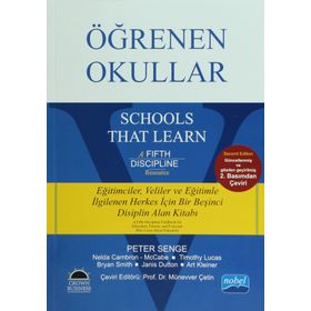 Öğrenen Okullar - Schools That Learn - Peter Senge Art Kleiner Bryan Smith Janis Dutton Münevver Ölçüm Çetin Nelda Cambron Timothy Lucas