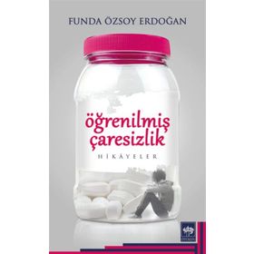 Öğrenilmiş Çaresizlik - Funda Özsoy Erdoğan