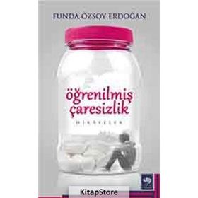 Öğrenilmiş Çaresizlik - Funda Özsoy Erdoğan