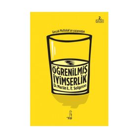 ÖĞRENİLMİŞ İYİMSERLİK - MARTIN E. P. SELIGMAN