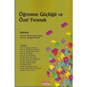 Öğrenme Güçlüğü ve Özel Yetenek - Macid Ayhan Melekoğlu Uğur Sak
