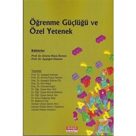 Öğrenme Güçlüğü ve Özel Yetenek - Macid Ayhan Melekoğlu Uğur Sak