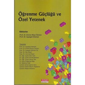 Öğrenme Güçlüğü ve Özel Yetenek - Macid Ayhan Melekoğlu Uğur Sak