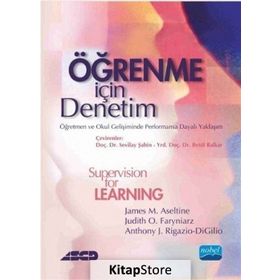 Öğrenme İçin Denetim - James M. Aseltine Judith O. Faryniarz Anthony J. Rigazio DiGilio ASCD