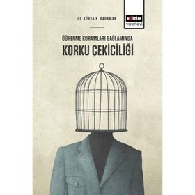Öğrenme Kuramları Bağlamında Korku Çekiciliği Eğitim Yayınevi