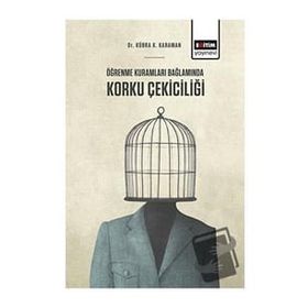 Öğrenme Kuramları Bağlamında Korku Çekiciliği Eğitim Yayınevi