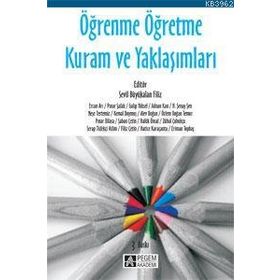 Öğrenme Öğretme Kuram ve Yaklaşımları - Pegem Akademi Yayıncılık