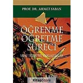 ÖĞRENME - ÖĞRETME SÜRECI - AHMET SABAN